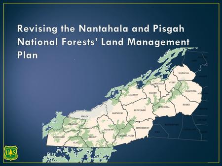 Phase 2 – Develop the Revised Plan Cities and Counties have land use plans – so do national forests Cities and counties may have residential areas, commercial.