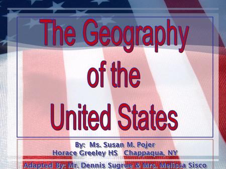 By: Ms. Susan M. Pojer Horace Greeley HS Chappaqua, NY Adapted By: Mr. Dennis Sugrue & Mrs. Melissa Sisco By: Ms. Susan M. Pojer Horace Greeley HS Chappaqua,