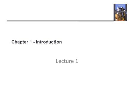 Chapter 1 - Introduction Lecture 1. Way back when... “The name ‘software engineering’ was proposed in 1969 at a NATO conference to discuss software development.