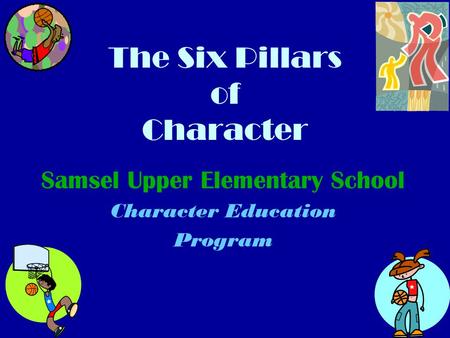 The Six Pillars of Character