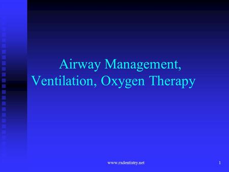 Airway Management, Ventilation, Oxygen Therapy