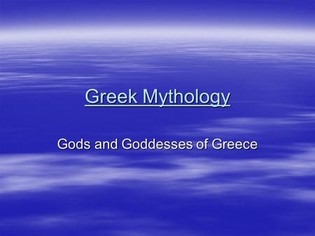 Gods and Goddesses of Greece