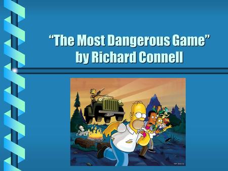 “The Most Dangerous Game” by Richard Connell