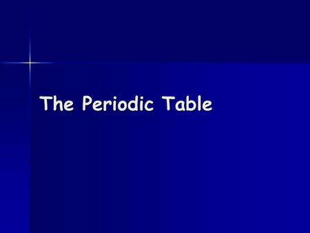 The Periodic Table.