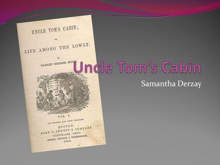 Samantha Derzay. Harriet Beecher Stowe Pen Name: Christopher Crowfield Women didn’t have respect, therefore she needed a pen name so people would buy.