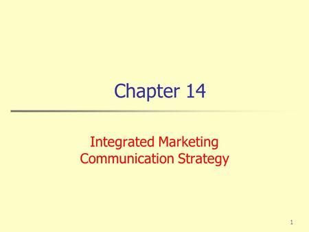 Integrated Marketing Communication Strategy