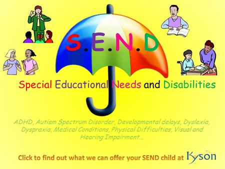 Special Educational Needs and Disabilities