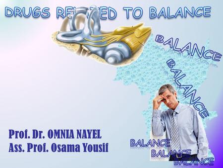 DRUGS RELATED TO BALANCE