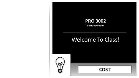 PRO 3002 Pam Soderholm Welcome To Class!. In Earned Value Analysis, what does “AC” stand for? Actual Cost of Work Performed QUALITY.