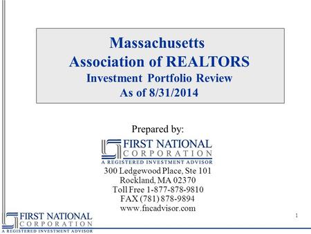 Prepared by: 300 Ledgewood Place, Ste 101 Rockland, MA 02370 Toll Free 1-877-878-9810 FAX (781) 878-9894 www.fncadvisor.com Massachusetts Association of.