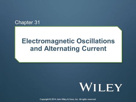 Electromagnetic Oscillations and Alternating Current