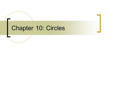 Chapter 10: Circles.