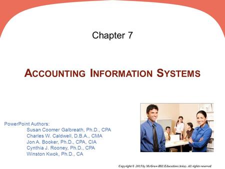 PowerPoint Authors: Susan Coomer Galbreath, Ph.D., CPA Charles W. Caldwell, D.B.A., CMA Jon A. Booker, Ph.D., CPA, CIA Cynthia J. Rooney, Ph.D., CPA Winston.