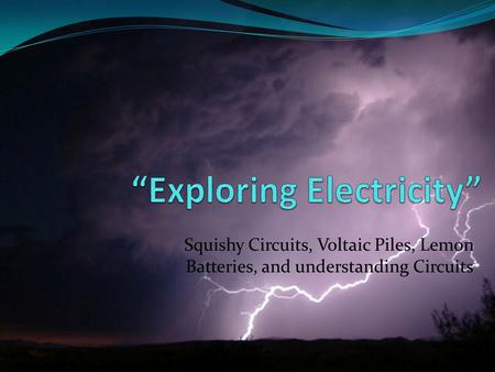 “Exploring Electricity”