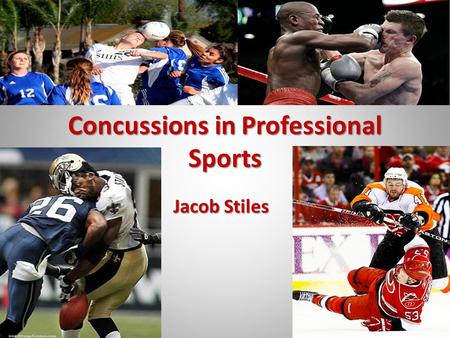 Concussions in Professional Sports Jacob Stiles. Intro What is a concussion? What is a concussion? Concussions by the numbers Concussions by the numbers.