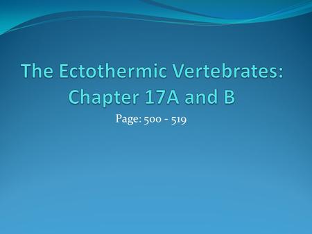 The Ectothermic Vertebrates: Chapter 17A and B