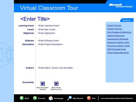 Project Overview Teacher Planning Work Samples & Reflections Teaching Resources Assessment & Standards Classroom Teacher Guide Pre-service Teacher Guide.