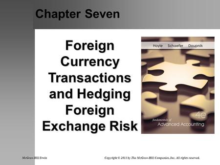 Foreign Currency Transactions and Hedging Foreign Exchange Risk