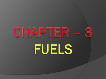 INTRODUCTION  A fuel can be defined as a combustible substance, containing carbon as a main constituent, which on proper burning gives large amount.