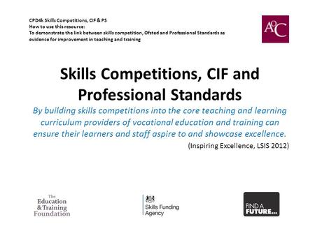 CPD4k Skills Competitions, CIF & PS