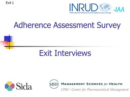 -IAA 1 Exit Interviews Adherence Assessment Survey Exit 1.