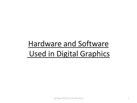 Hardware and Software Used in Digital Graphics