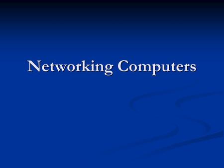 Networking Computers. Advantages & Disadvantages of Networking.