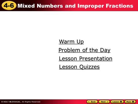 Warm Up Problem of the Day Lesson Presentation Lesson Quizzes.