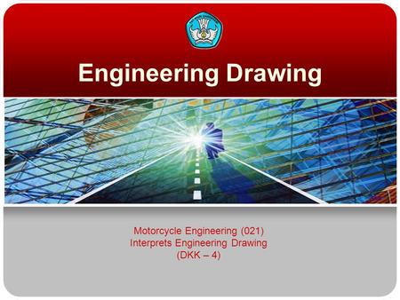 Engineering Drawing Motorcycle Engineering (021) Interprets Engineering Drawing (DKK – 4)