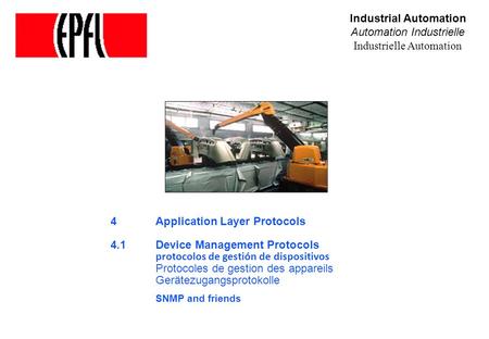 Industrial Automation Automation Industrielle Industrielle Automation 4Application Layer Protocols 4.1 Device Management Protocols protocolos de gestión.