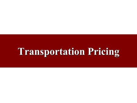 Transportation Pricing