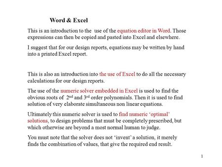 Word & Excel This is an introduction to the use of the equation editor in Word. Those expressions can then be copied and pasted into Excel and elsewhere.