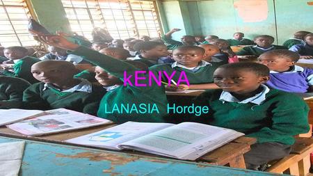 KENYA LANASIA Hordge.