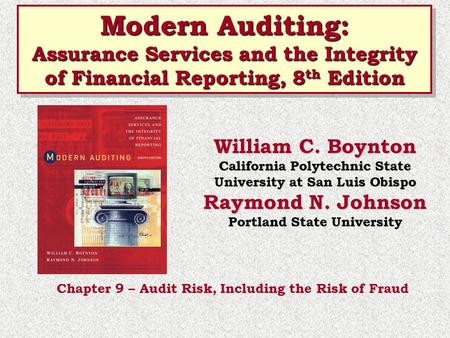 Modern Auditing: Assurance Services and the Integrity of Financial Reporting, 8 th Edition Modern Auditing: Assurance Services and the Integrity of Financial.