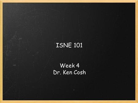 ISNE 101 Week 4 Dr. Ken Cosh. Recap Last week we talked about binary. And hence encoding things into a binary form - digitisation! Remember Huffman? This.