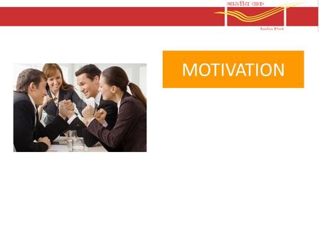 MOTIVATION. WHAT IS MOTIVATION? Motivation is the inner power or energy that pushes one towards performing a certain action. Motivation is one of most.