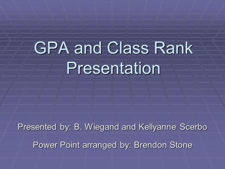 GPA and Class Rank Presentation