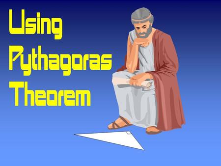 © T Madas. 6 m 8 m Finding the hypotenuse x 6262 + 8 2 = x2= x2 36 + 64 = x2= x2 100 = x2= x2 = x= x = x= x 10 x = 10 12 m 13 m Finding one of the shorter.