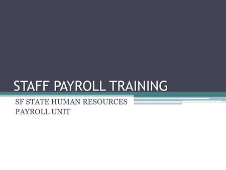 STAFF PAYROLL TRAINING