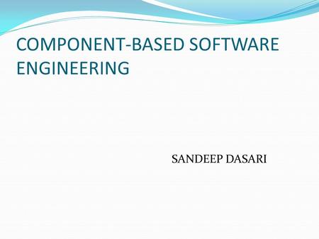 COMPONENT-BASED SOFTWARE ENGINEERING