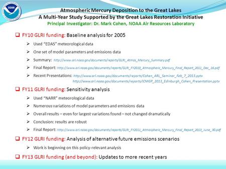 Atmospheric Mercury Deposition to the Great Lakes A Multi-Year Study Supported by the Great Lakes Restoration Initiative Principal Investigator: Dr. Mark.