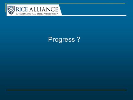 Progress ?. From To solution You have made Technical Progress Now it is time to tell Your Story What are some of the guidelines?