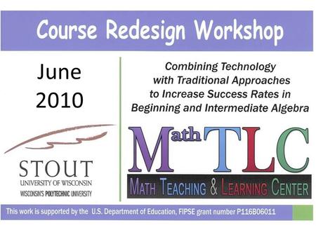 June 2010. Spectrum of Approaches: Completely online – no classroom sessions Virtual classroom sessions with teacher “live” One required classroom session/week,