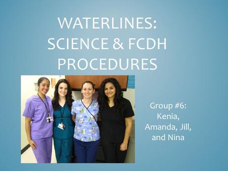 Waterlines: Science & FCDH Procedures