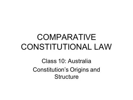 COMPARATIVE CONSTITUTIONAL LAW