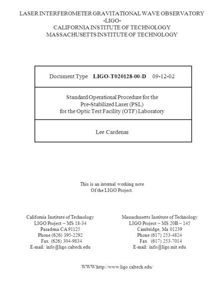 LASER INTERFEROMETER GRAVITATIONAL WAVE OBSERVATORY -LIGO- CALIFORNIA INSTITUTE OF TECHNOLOGY MASSACHUSETTS INSTITUTE OF TECHNOLOGY Document Type LIGO-T020128-00-D.