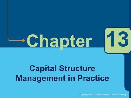 Capital Structure Management in Practice