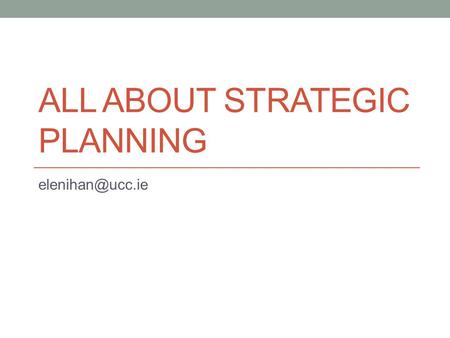 All About Strategic Planning