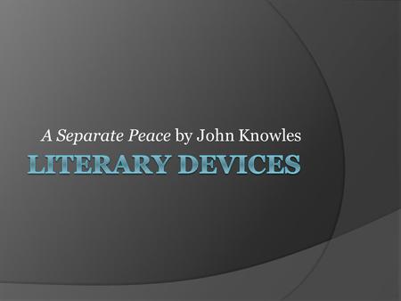 A Separate Peace by John Knowles