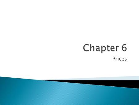 Prices.  Equilibrium: the point at which quantity demanded and quantity supplied are equal or when the buyer will purchase exactly as much as sellers.